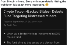 吴忌寒旗下比特小鹿正设立 2.5 亿美元基金，以从比特币矿工手里购买不良资产-币圈最新消息